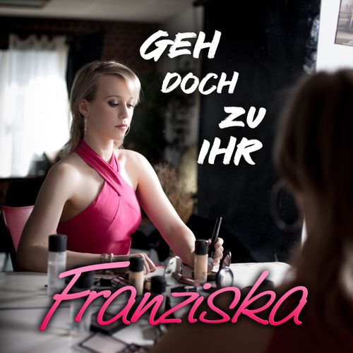 Cover: Geh doch zu ihr