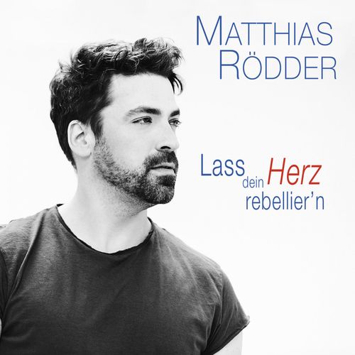 Cover: Lass Dein Herz rebellier'n