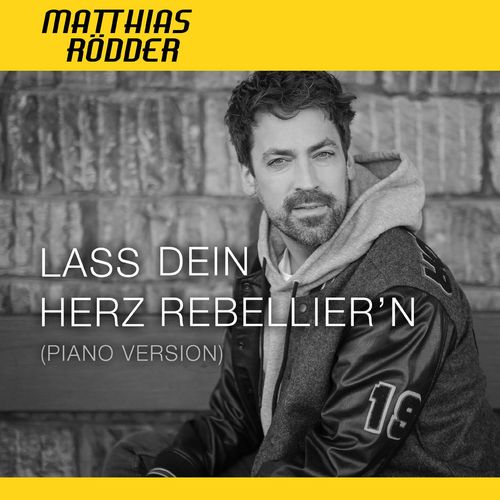 Cover: Lass dein Herz rebellier'n (Piano Version)